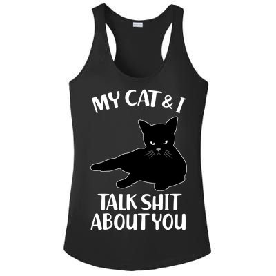 My Cat & I Talk Shit About You Ladies PosiCharge Competitor Racerback Tank