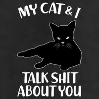 My Cat & I Talk Shit About You Golf Towel