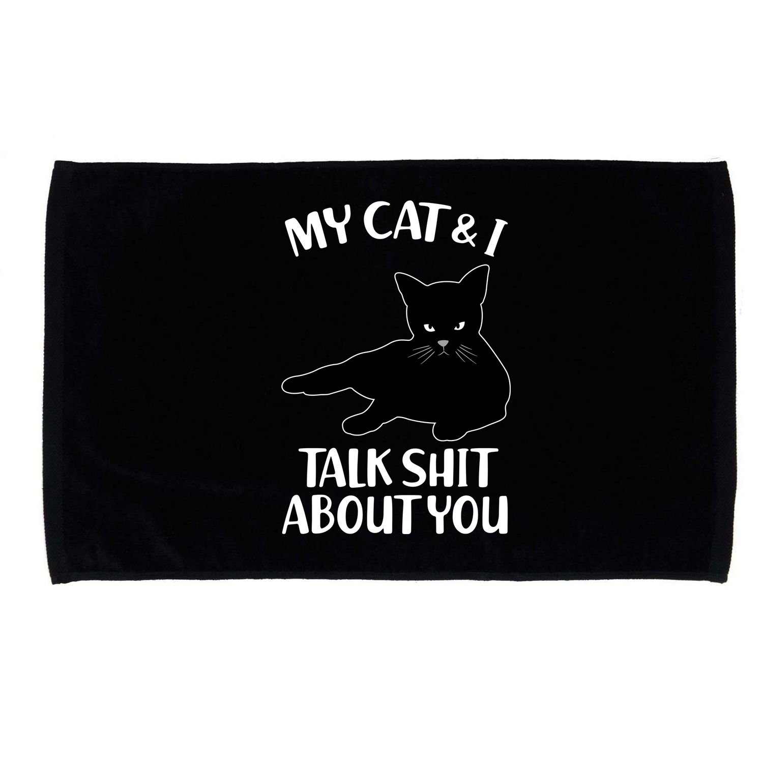 My Cat & I Talk Shit About You Microfiber Hand Towel