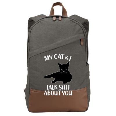 My Cat & I Talk Shit About You Cotton Canvas Backpack