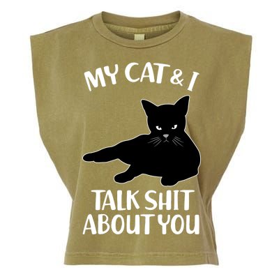 My Cat & I Talk Shit About You Garment-Dyed Women's Muscle Tee