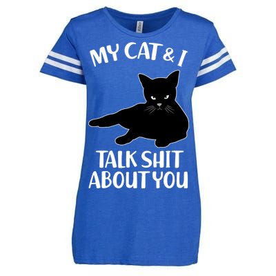 My Cat & I Talk Shit About You Enza Ladies Jersey Football T-Shirt