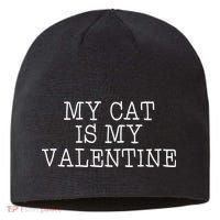 My Cat Is My Valentine Sustainable Beanie