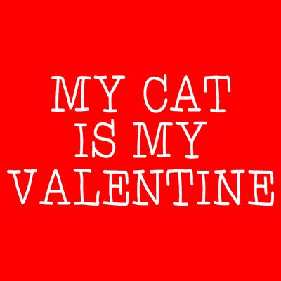 My Cat Is My Valentine T-Shirt