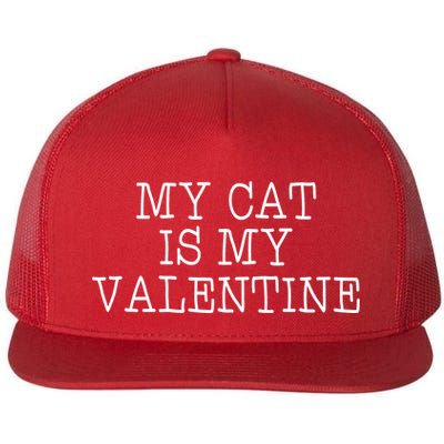 My Cat Is My Valentine Flatbill Hat