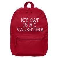 My Cat Is My Valentine 16 in Basic Backpack