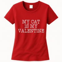 My Cat Is My Valentine Womens T-Shirt