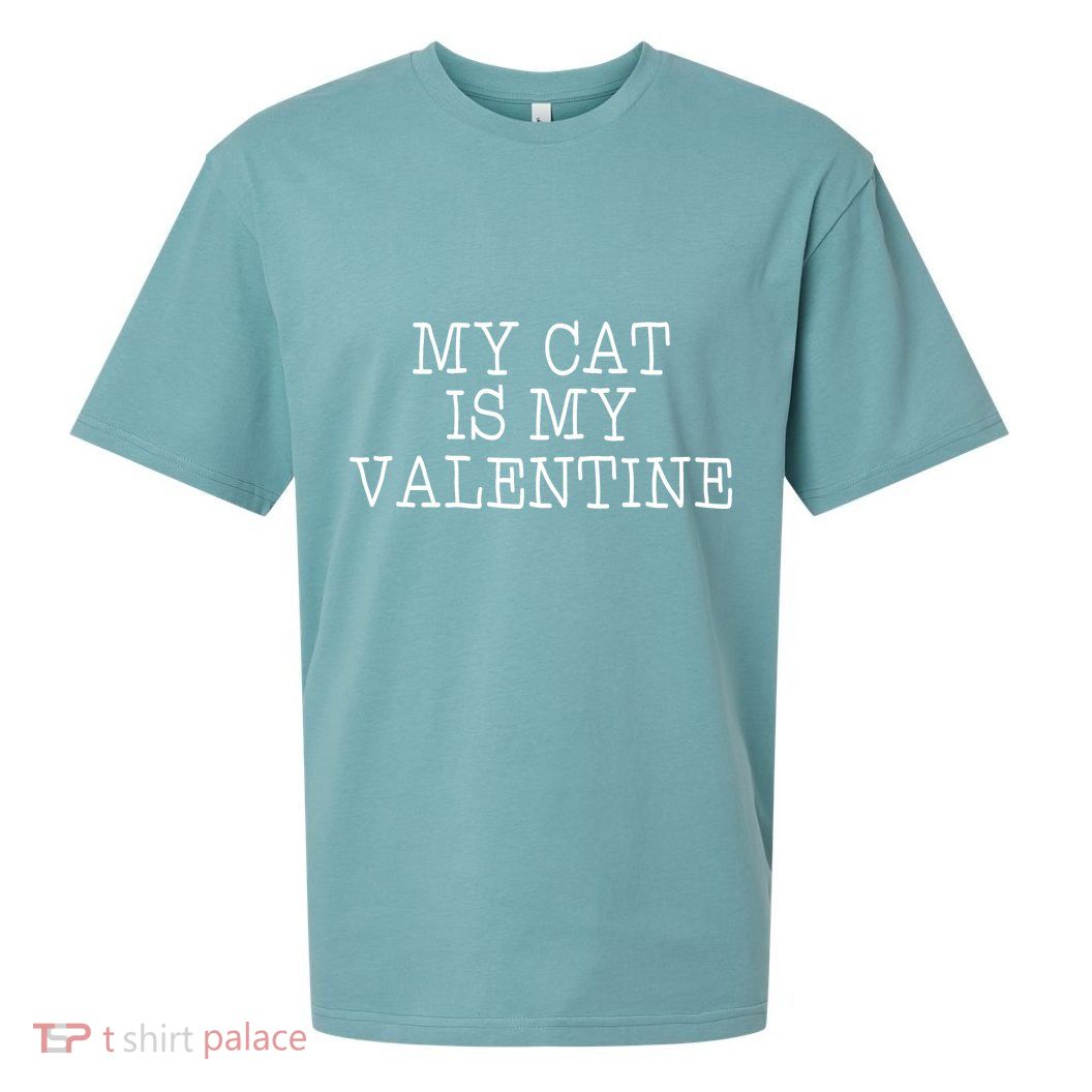 My Cat Is My Valentine Sueded Cloud Jersey T-Shirt