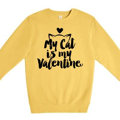 My Cat Is My Valentine Funny Cute Premium Crewneck Sweatshirt