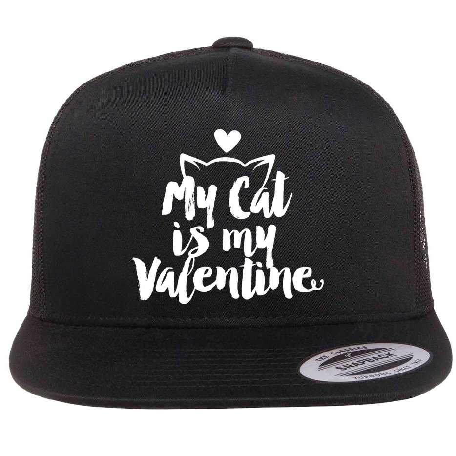 My Cat Is My Valentine Funny Cute Flat Bill Trucker Hat