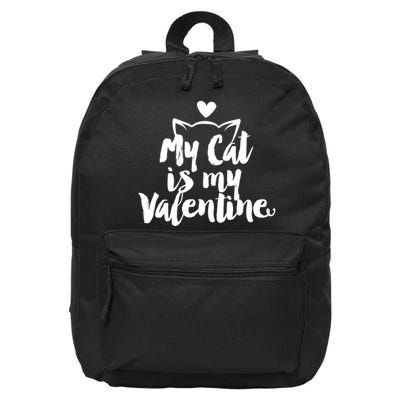 My Cat Is My Valentine Funny Cute 16 in Basic Backpack