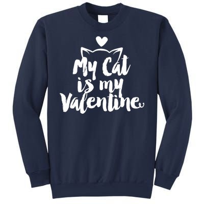 My Cat Is My Valentine Funny Cute Sweatshirt