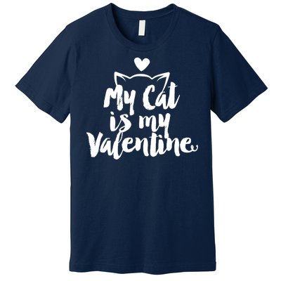 My Cat Is My Valentine Funny Cute Premium T-Shirt