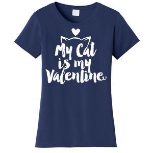 My Cat Is My Valentine Funny Cute Women's T-Shirt