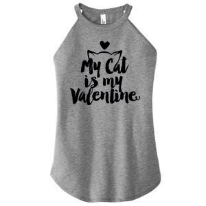 My Cat Is My Valentine Funny Cute Women's Perfect Tri Rocker Tank