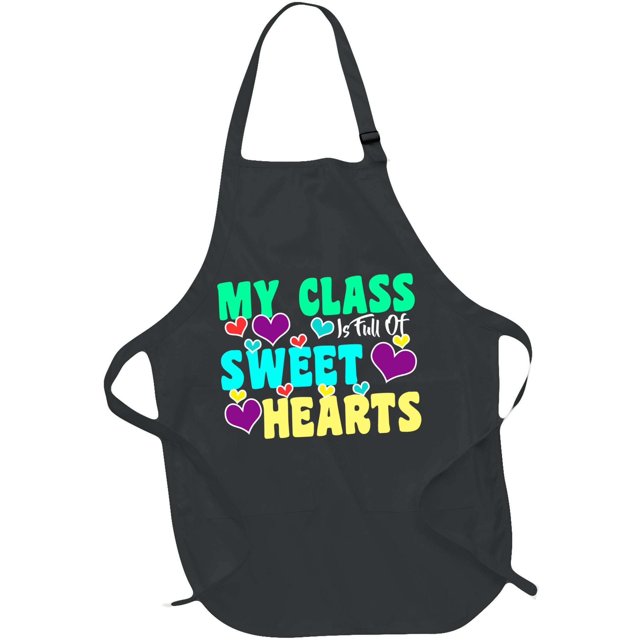 My Class Is Full Of Sweet Hearts Apron