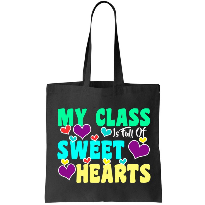 My Class Is Full Of Sweet Hearts Bag