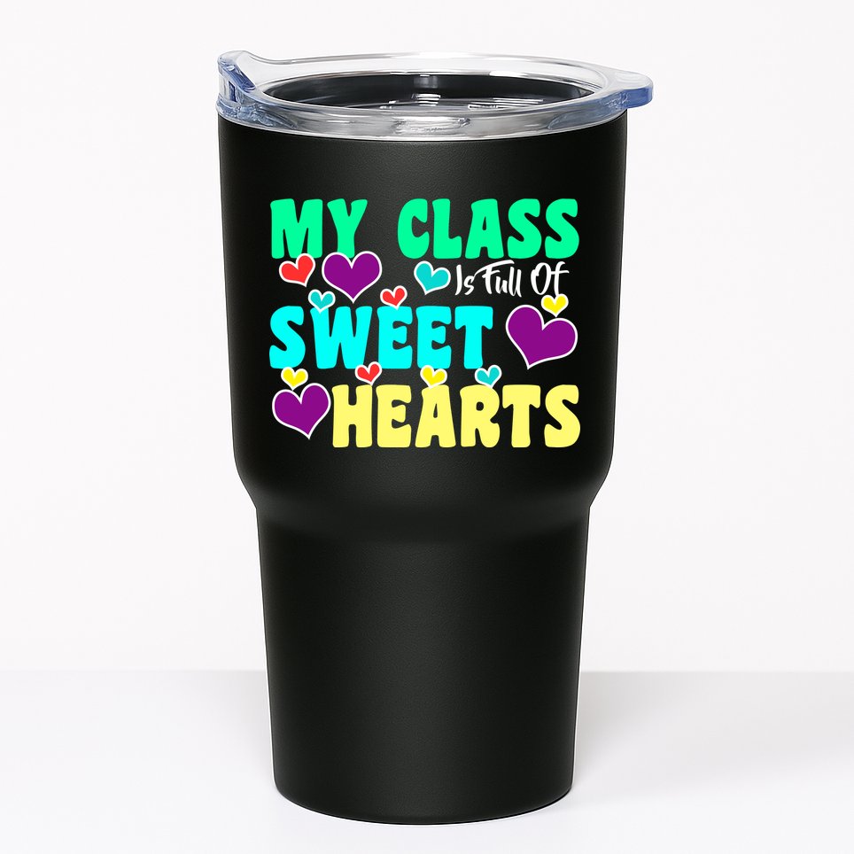 My Class Is Full Of Sweet Hearts Tumbler