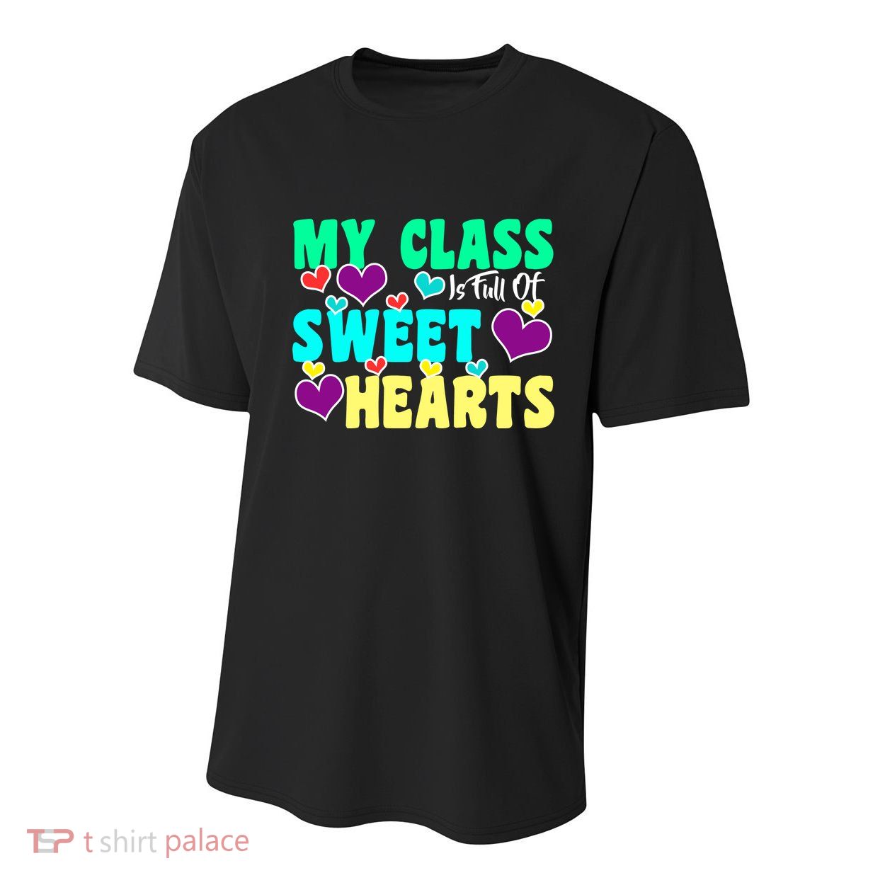 My Class Is Full Of Sweet Hearts Youth Performance Sprint T-Shirt