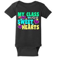 My Class Is Full Of Sweet Hearts Baby Bodysuit