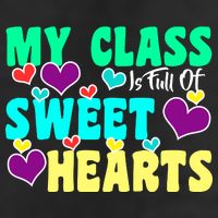 My Class Is Full Of Sweet Hearts Golf Towel