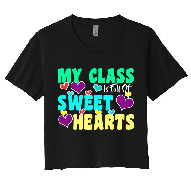 My Class Is Full Of Sweet Hearts Crop Top