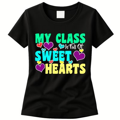 My Class Is Full Of Sweet Hearts Womens T-Shirt