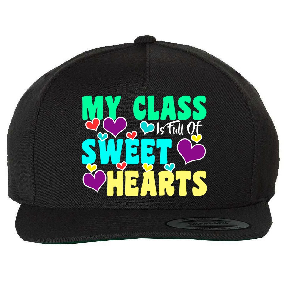My Class Is Full Of Sweet Hearts Wool Snapback Cap