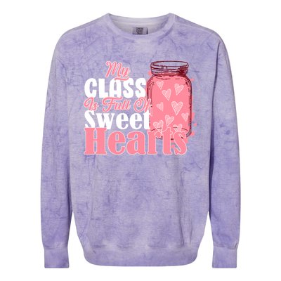 My Class Is Full Of Sweet Hearts Valentine's Day Colorblast Crewneck Sweatshirt