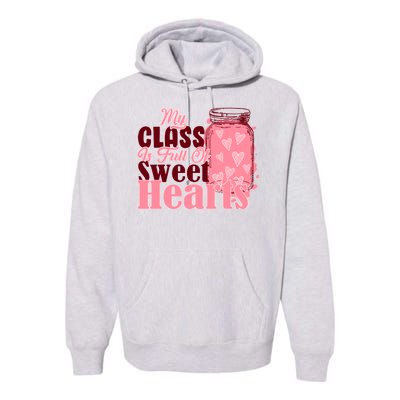 My Class Is Full Of Sweet Hearts Valentine's Day Premium Hoodie