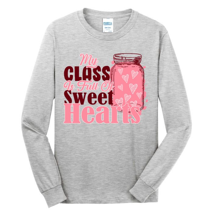 My Class Is Full Of Sweet Hearts Valentine's Day Tall Long Sleeve T-Shirt