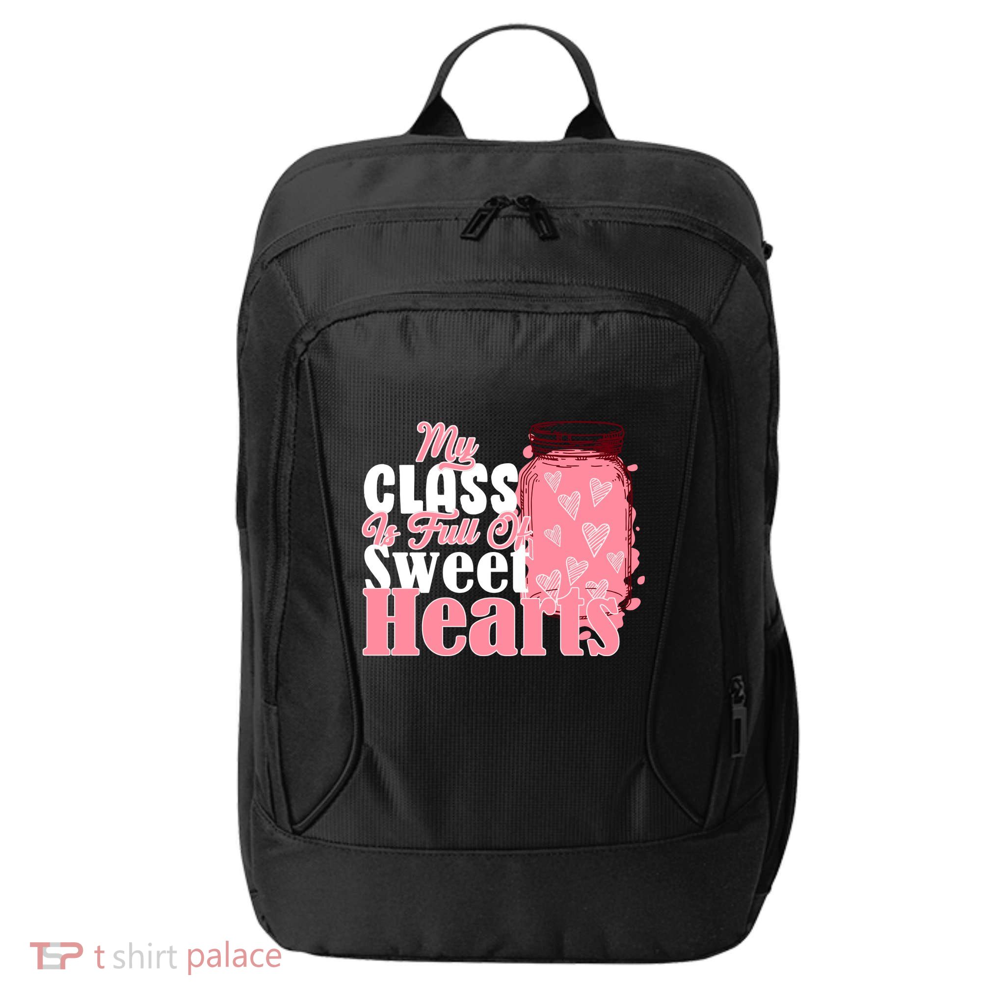 My Class Is Full Of Sweet Hearts Valentine's Day City Backpack