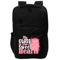 My Class Is Full Of Sweet Hearts Valentine's Day Impact Tech Backpack