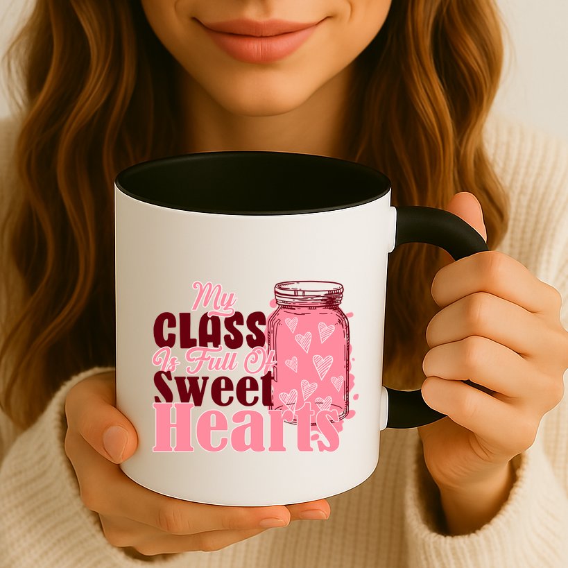 My Class Is Full Of Sweet Hearts Valentine's Day Mug