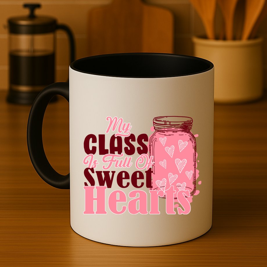 My Class Is Full Of Sweet Hearts Valentine's Day Mug