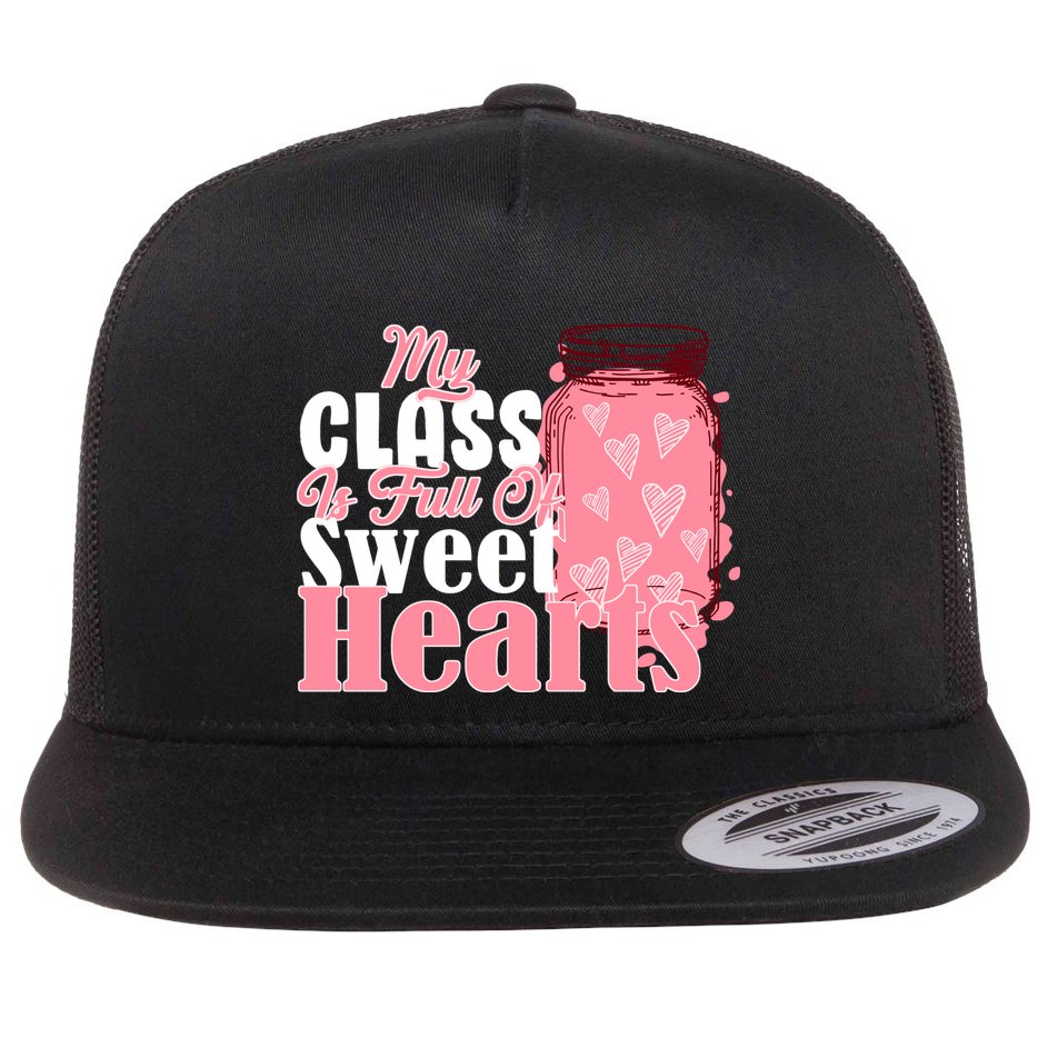 My Class Is Full Of Sweet Hearts Valentine's Day Flat Bill Trucker Hat