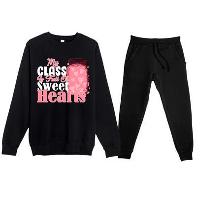 My Class Is Full Of Sweet Hearts Valentine's Day Premium Crewneck Sweatsuit Set