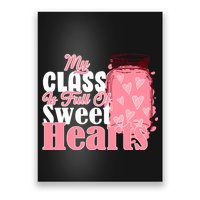 My Class Is Full Of Sweet Hearts Valentine's Day Poster