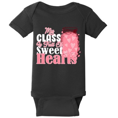 My Class Is Full Of Sweet Hearts Valentine's Day Baby Bodysuit