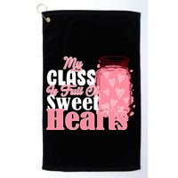 My Class Is Full Of Sweet Hearts Valentine's Day Golf Towel