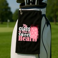 My Class Is Full Of Sweet Hearts Valentine's Day Golf Towel