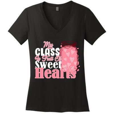 My Class Is Full Of Sweet Hearts Valentine's Day Women's V-Neck T-Shirt