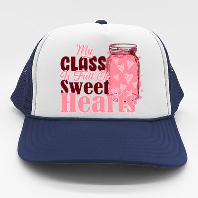 My Class Is Full Of Sweet Hearts Valentine's Day Trucker Hat