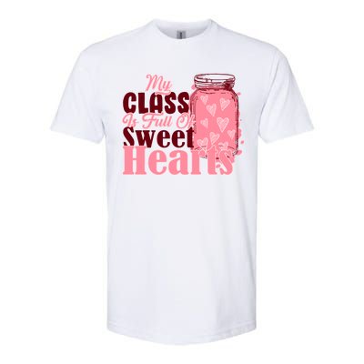 My Class Is Full Of Sweet Hearts Valentine's Day Softstyle CVC T-Shirt