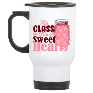 My Class Is Full Of Sweet Hearts Valentine's Day Stainless Steel Travel Mug