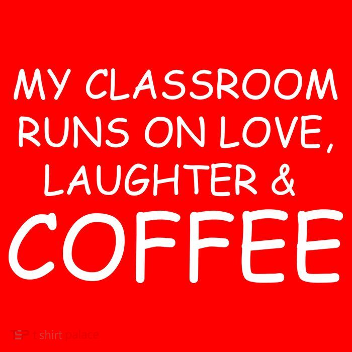 My Classroom Runs On Love Laughter Coffee  Mousepad