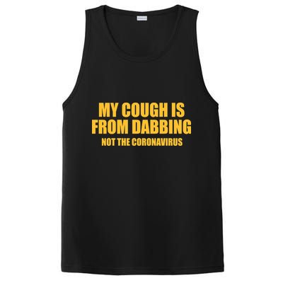 My Cough Is From Dabbing Not The Coronavirus PosiCharge Competitor Tank