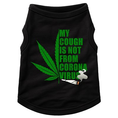 My Cough Is Not From Corona Virus Doggie Tank