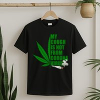 My Cough Is Not From Corona Virus T-Shirt