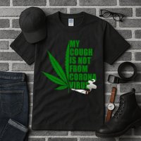 My Cough Is Not From Corona Virus Tall T-Shirt